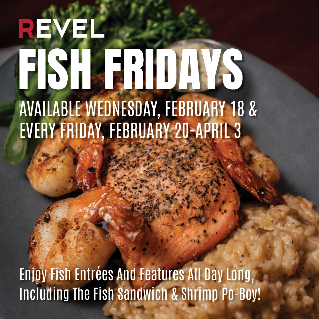 Fish Fridays at Revel: February 20 - April 3